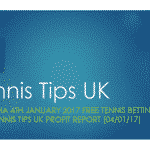 Tennis Tips UK 4th January 2017